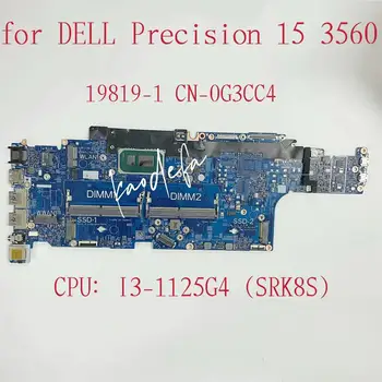 5520 Материнская плата для ноутбука Dell Precision 15 3560 Материнская плата процессора: I3-1125G4 SRK8S DDR4 CN-0G3CC4 0G3CC4 G3CC4 19819-1 Тест В порядке