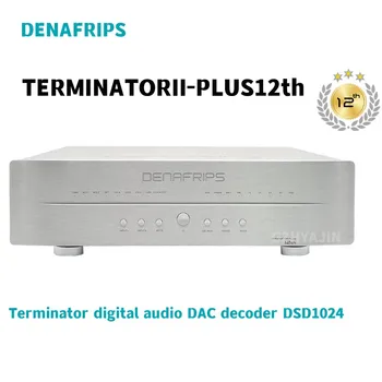 DENAFRIPS terminator ii- Добавьте цифровое аудио 12 terminator в файл my decoder DSD1024.