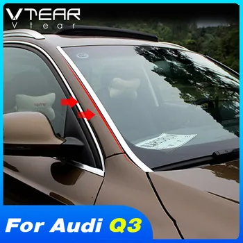 Vtear Для Audi Q3 Аксессуары Полоса для украшения переднего лобового стекла Автоматическая Отделка переднего стекла Детали модификации экстерьера 2013-2018